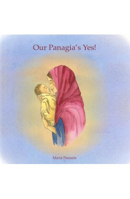 Our Panagia's Yes! - By Maria Passaris